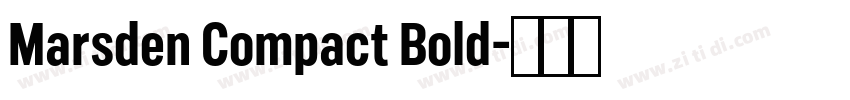 Marsden Compact Bold字体转换